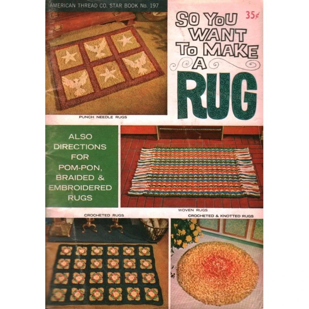 Vintage American Thread Co Star Book 197 So You Want To Make A Rug Craft Pattern